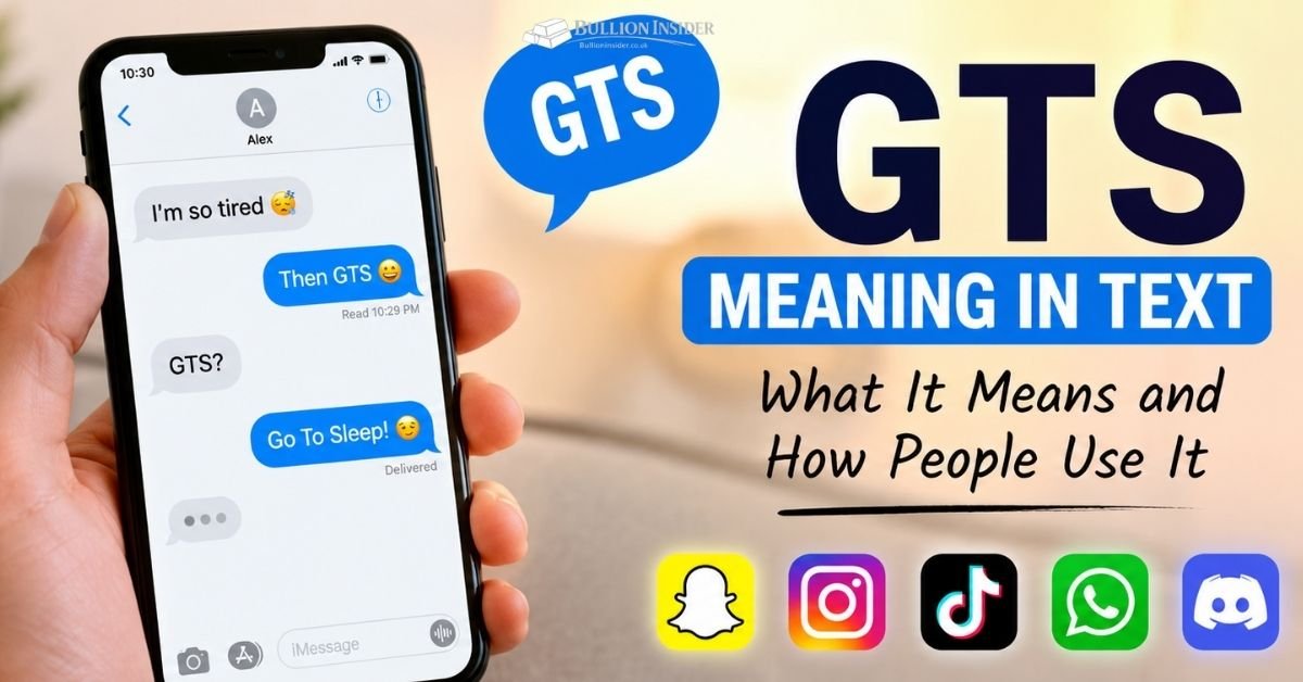 GTS Meaning in Text: What It Means, How to Use It, and When People Say It
